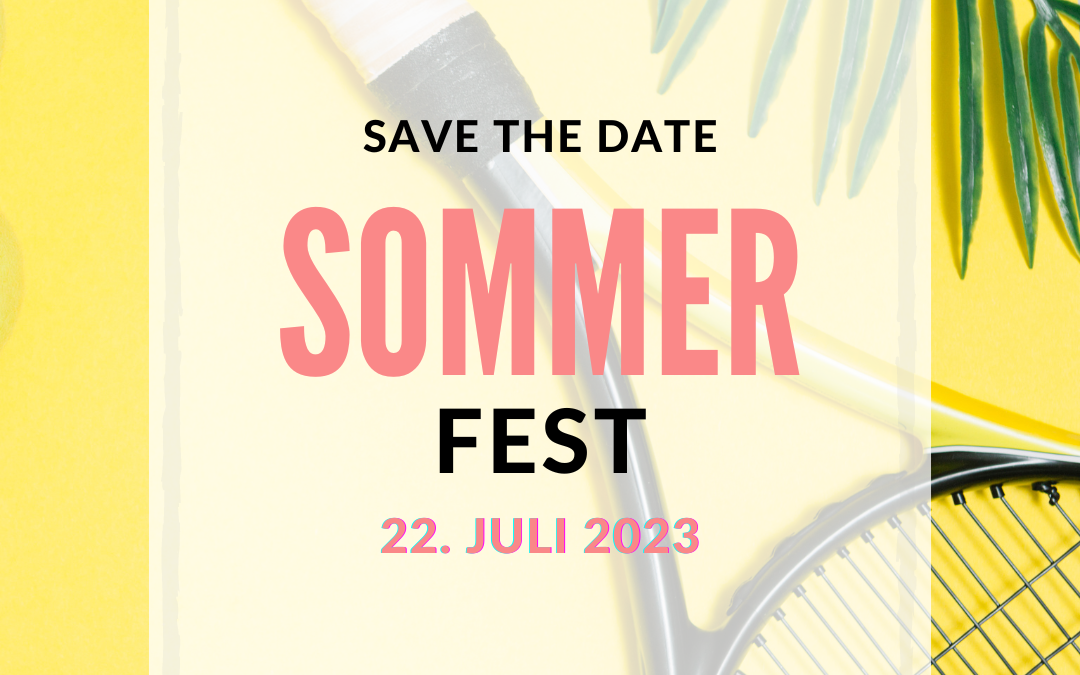 Update: Sommerfest 22. Juli